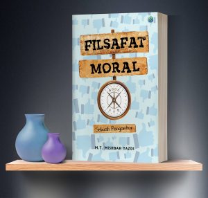 Filsafat Moral : Sebuah Pengantar