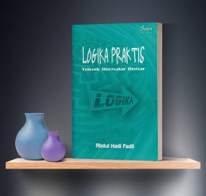 Logika Praktis: Teknik Bernalar Benar