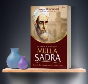 Al-Hikmah Al-Muta’aliyah Mulla Sadra